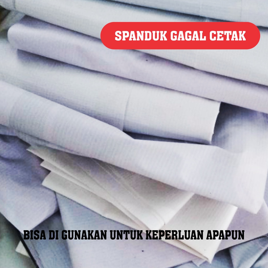 SPANDUK GAGAL CETAK / SPANDUK BEKAS MURAH
