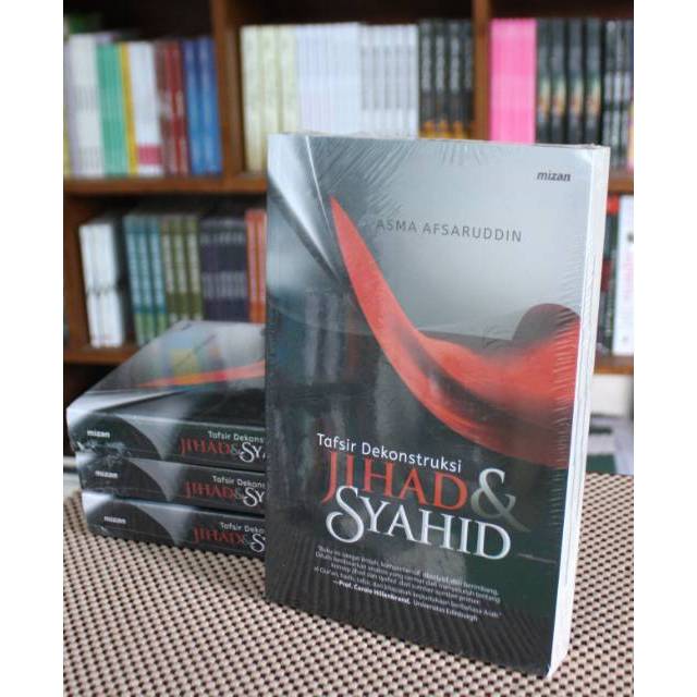 TAFSIR DEKONSTRUKSI JIHAD & SYAHID