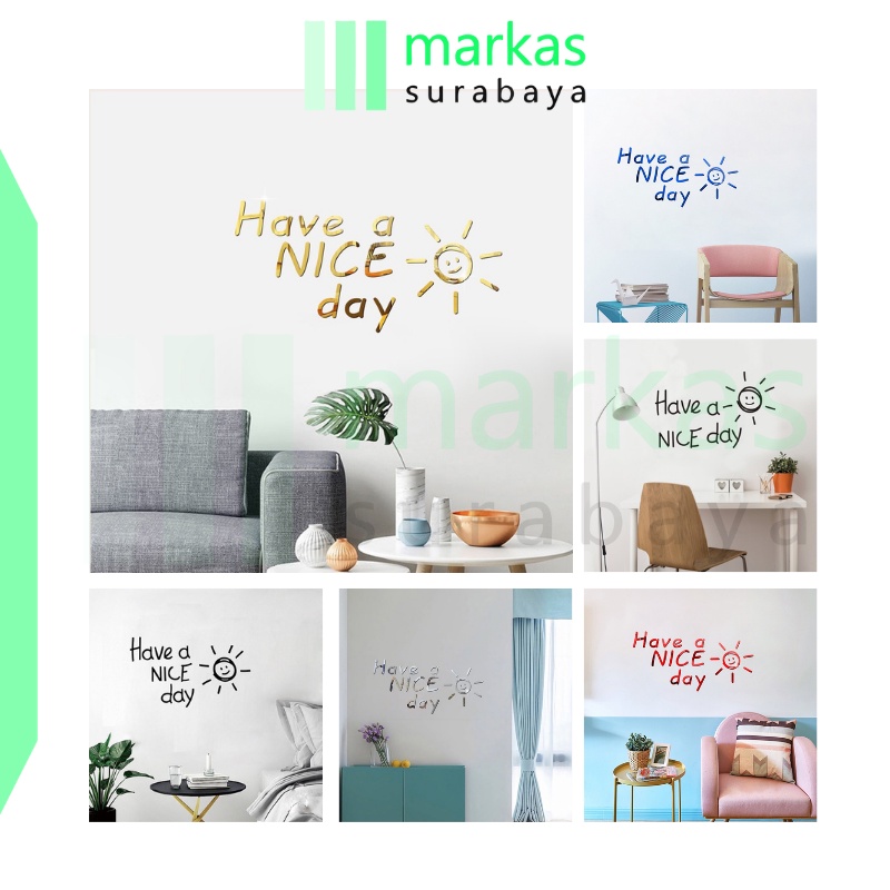 MARKAS - STC001 Sticker Dinding Quote Motivasi Have A Nice Day