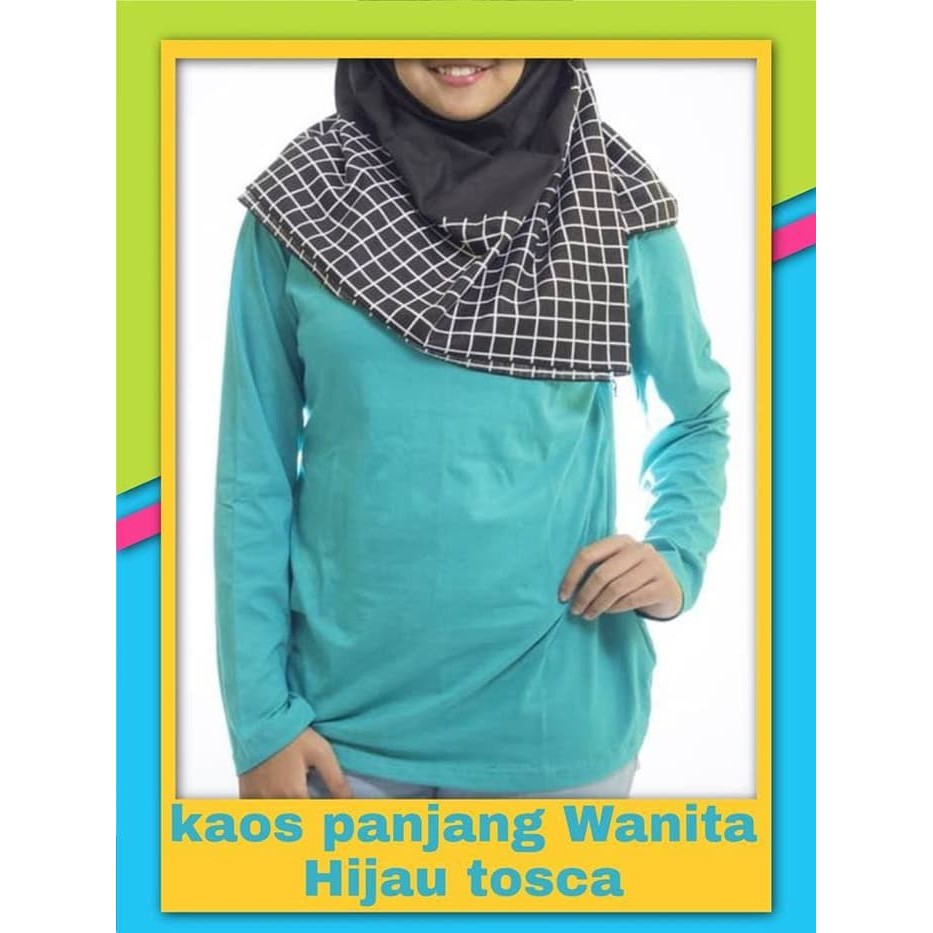 Kaos polos PANJANG wanita HIJAU TOSCA / oblong cewek lengan panjang / kaos hijab / winstar polos /KA