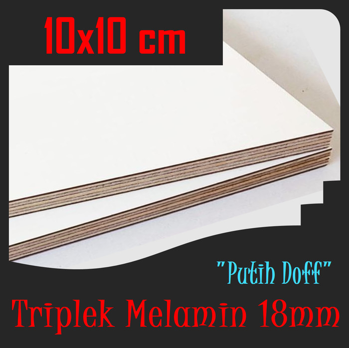 TRIPLEK MELAMIN 18mm 10x10 cm | TRIPLEK PUTIH DOFF 18 mm 10x10cm