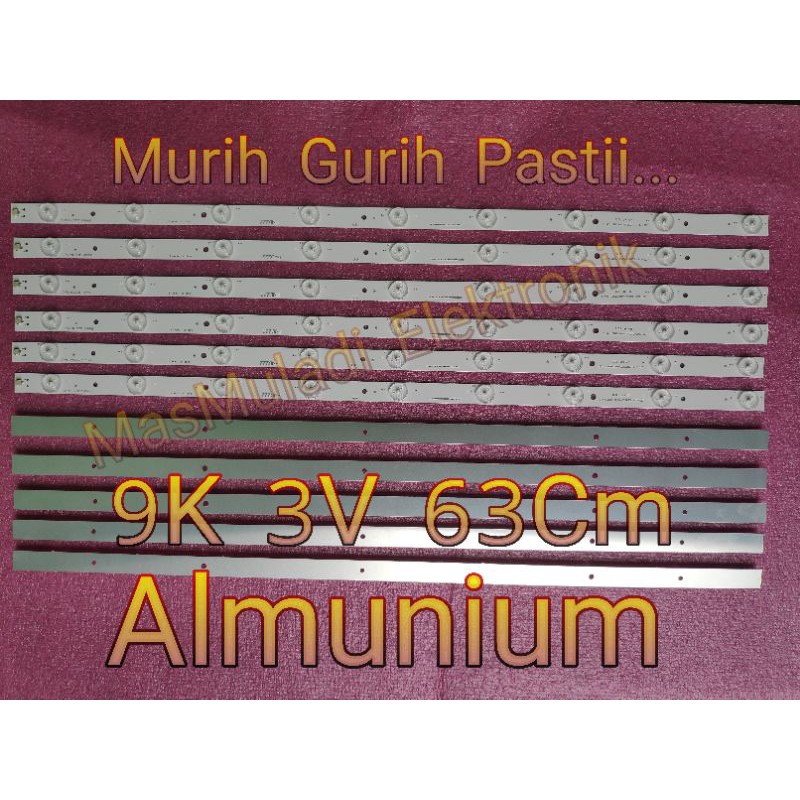 BL 9K 3V 63cm Led Backlight Multi Universal 32 inchi  9 kancing 3 Volt Lampu 9 led 3v  PCB Almunium