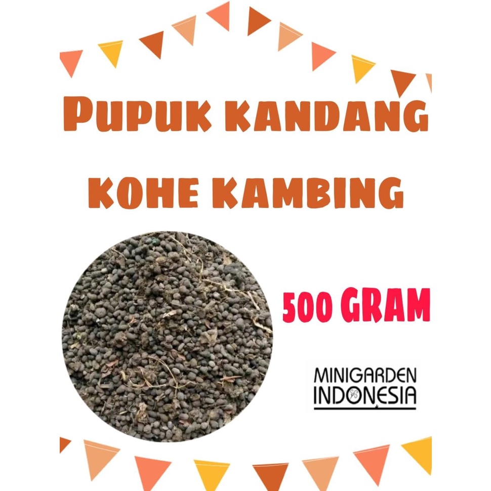 PUPUK KANDANG KOHE KAMBING 500 GRAM PUPUK ORGANIK HUMUS TANAMAN
