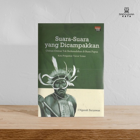 Suara-Suara yang Dicampakkan - I Ngurah Suryawan