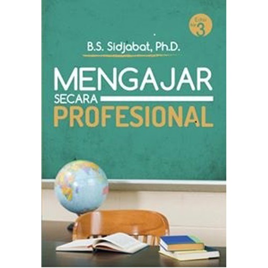 MENGAJAR SECARA PROFESIONAL EDISI KE 3