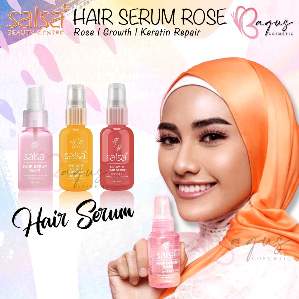 ⭐BAGUS⭐SALSA HAIR SERUM ROSE / GROWTH / KERATIN REPAIR | SERUM RAMBUT SALSA 80ml