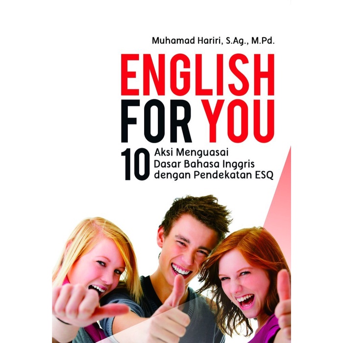 

Buku Referensi: English For You 10 Aksi Menguasai Dasar Bahasa Inggris