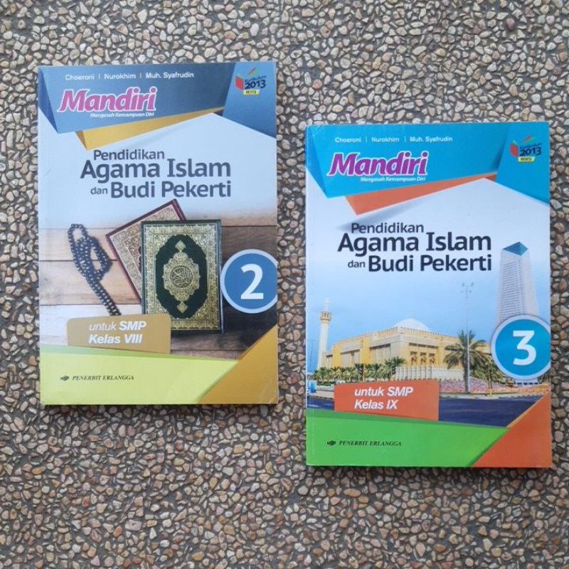 buku mandiri Pai. Pendidikan Agama Islam dan Budi Pekerti smp Kelas 8.9 revisi kurikulum 13