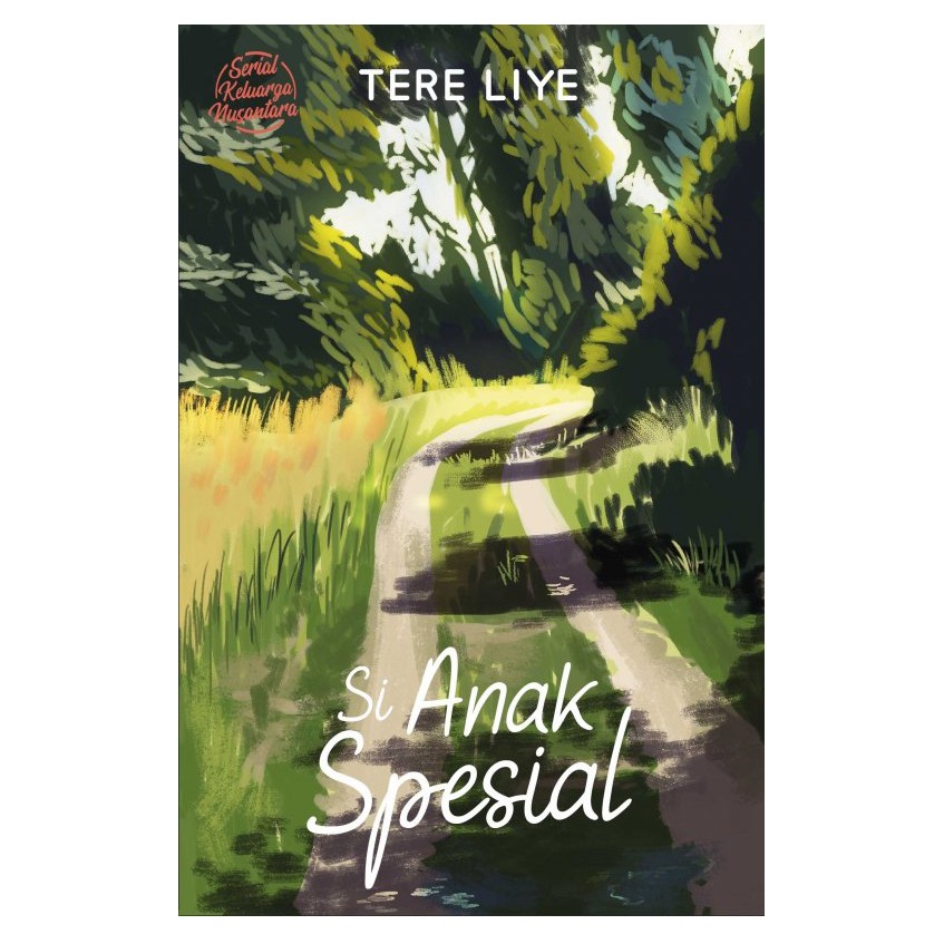 Si Anak Spesial - Tere Liye