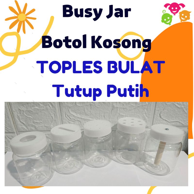 BUSY JAR MAINAN MONTESSORI ANAK (BOTOL KOSONG TANPA ISI)