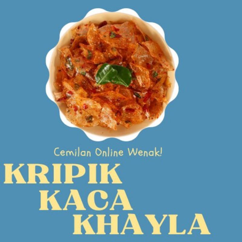 

Kripik Kaca Khayla