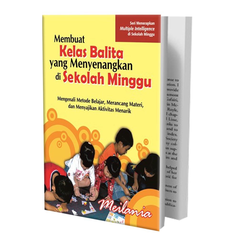 Membuat Kelas Balita yang Menyenangkan Di Sekolah Minggu oleh Meilania - Buku Rohani Kristen ; Buku 