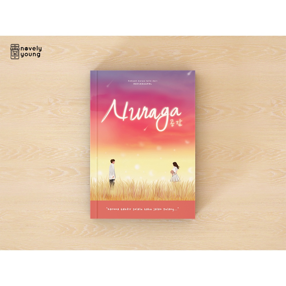 Novel Nuraga - Revianaapr - Loveable