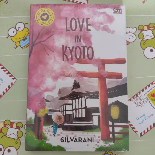 Love in Kyoto / Silvarani / Around the world with love / Gramedia
