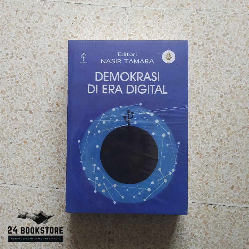 Demokrasi Di Era Digital - Nasir Tamara (Buku Obor)