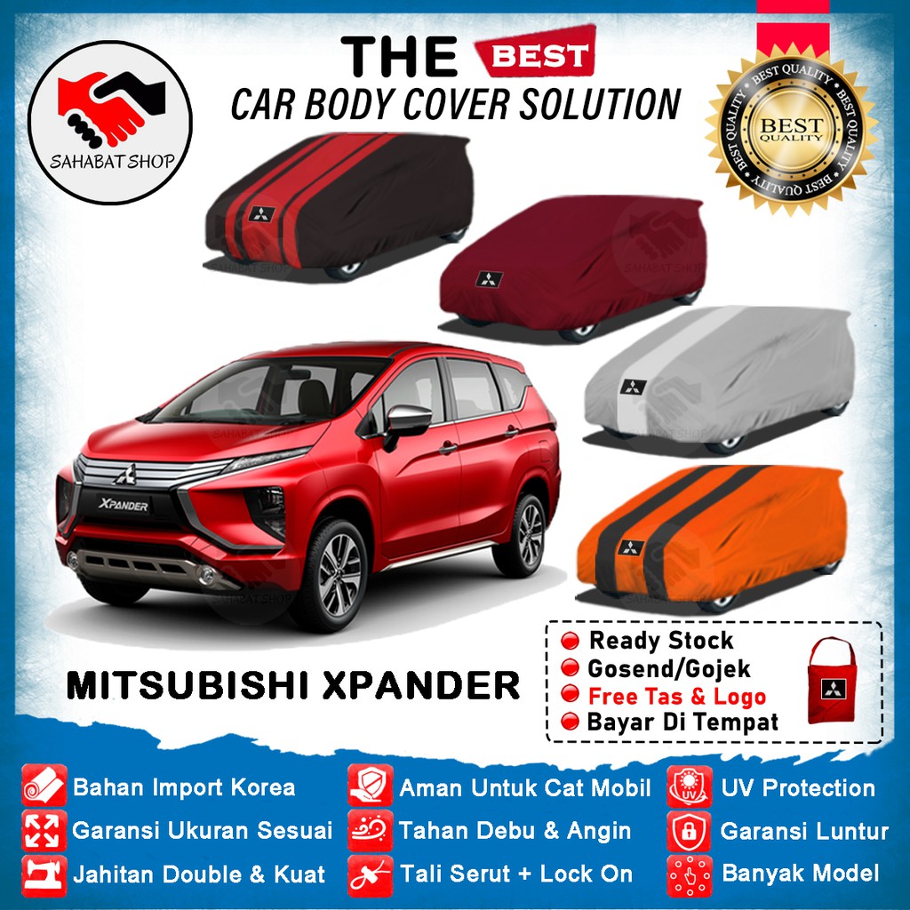 Sahabat Body Cover Mobil Xpander Cross Ultimate Exced Sport Outdoor / Sarung Expander Selimut Mantel Pelindung Jas Mantol Kerudung Bungkus Terpal Pembungkus Kerodong Tutup Penutup Mitsubishi Xpander Waterproof