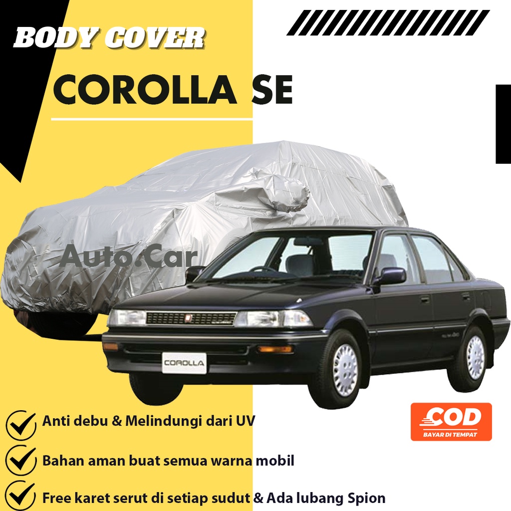 Corolla SE Body Cover Mobil Corolla Sarung Mobil corolla se/corolla salon/corolla se saloon/corolla great/corolla twincam/corolla dx