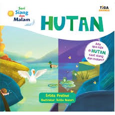 SERI SIANG DAN MALAM: HUTAN [Teman Berkisah]
