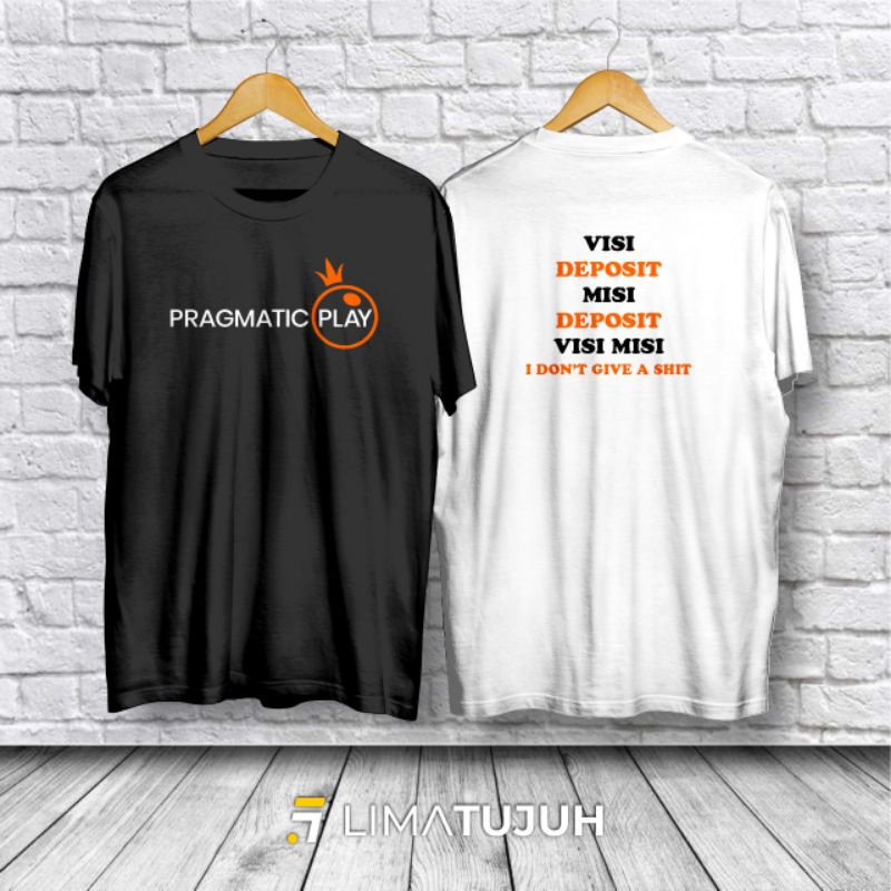 Kaos Baju Pragmatic Play Visi Deposit Misi Deposit / Kaos Slot Bahan Premium (TSF)