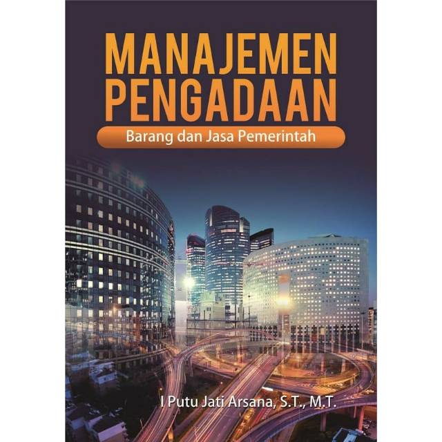 

NEW - BUKU Manajemen Pengadaan Barang dan Jasa Pemerintah.