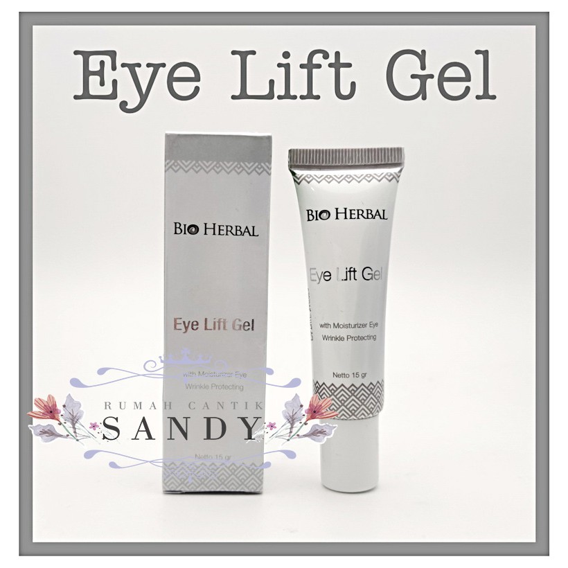 Bio Herbal Eye Lift Gel ~ Serum Mata ~ Menghilangkan kantung mata