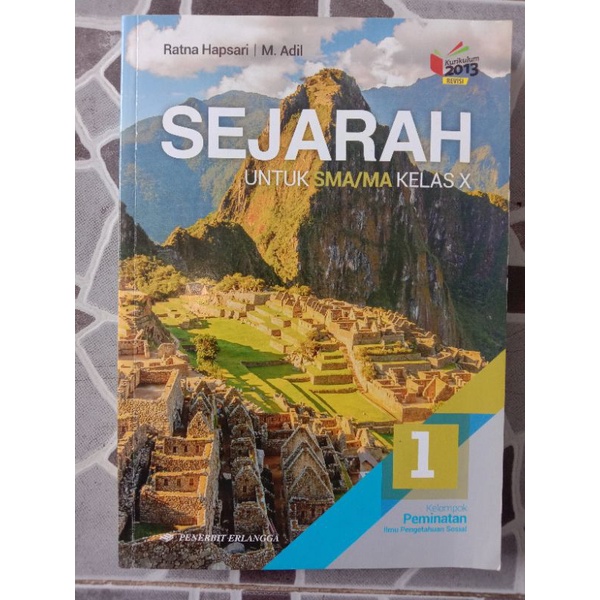 

BUKU CETAK SEJARAH PEMINATAN SMA KELAS 10 PENERBIT ERLANGGA (KURIKULUM 2013)