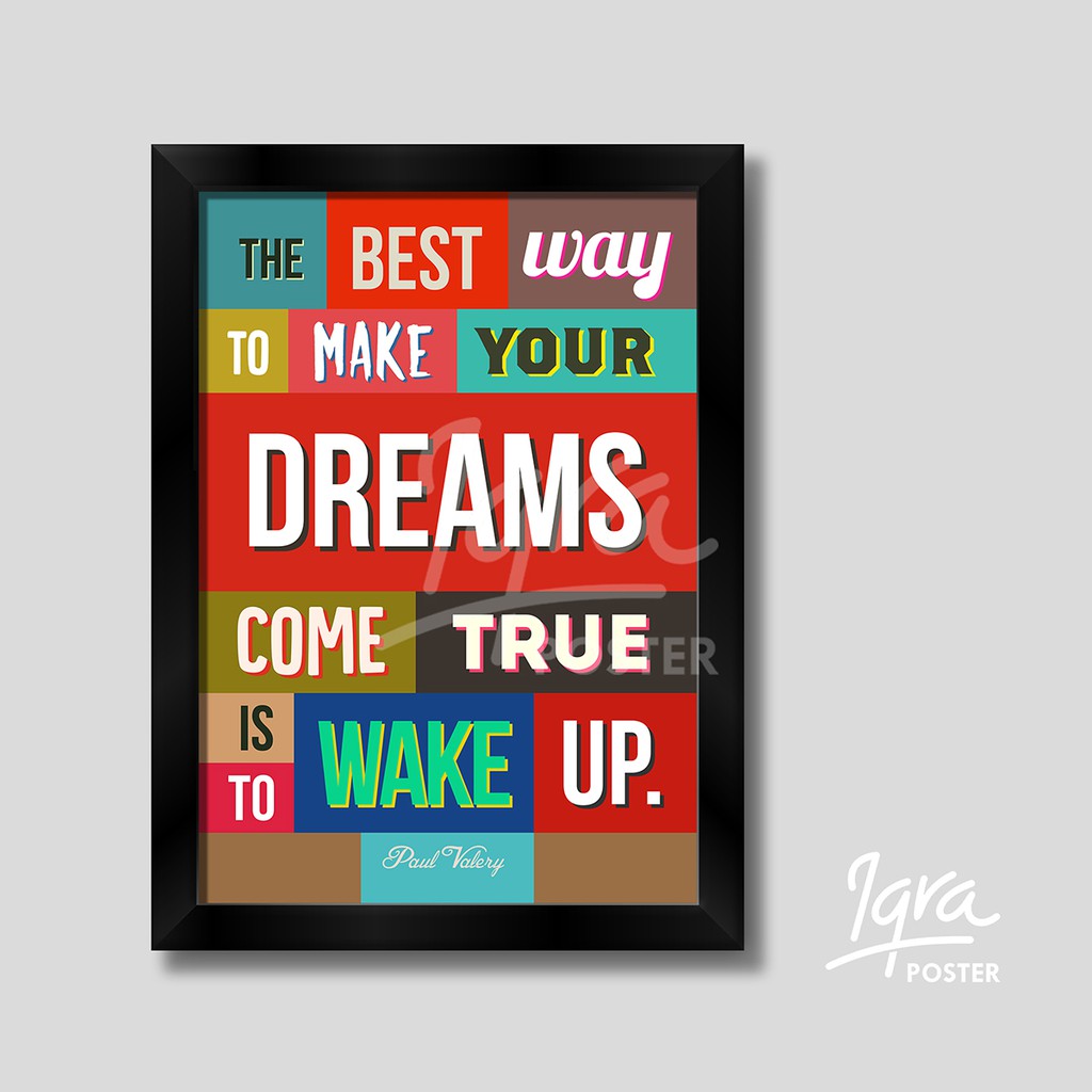 The Best Way To Make Your Dream Poster Bingkai Kata Motivasi