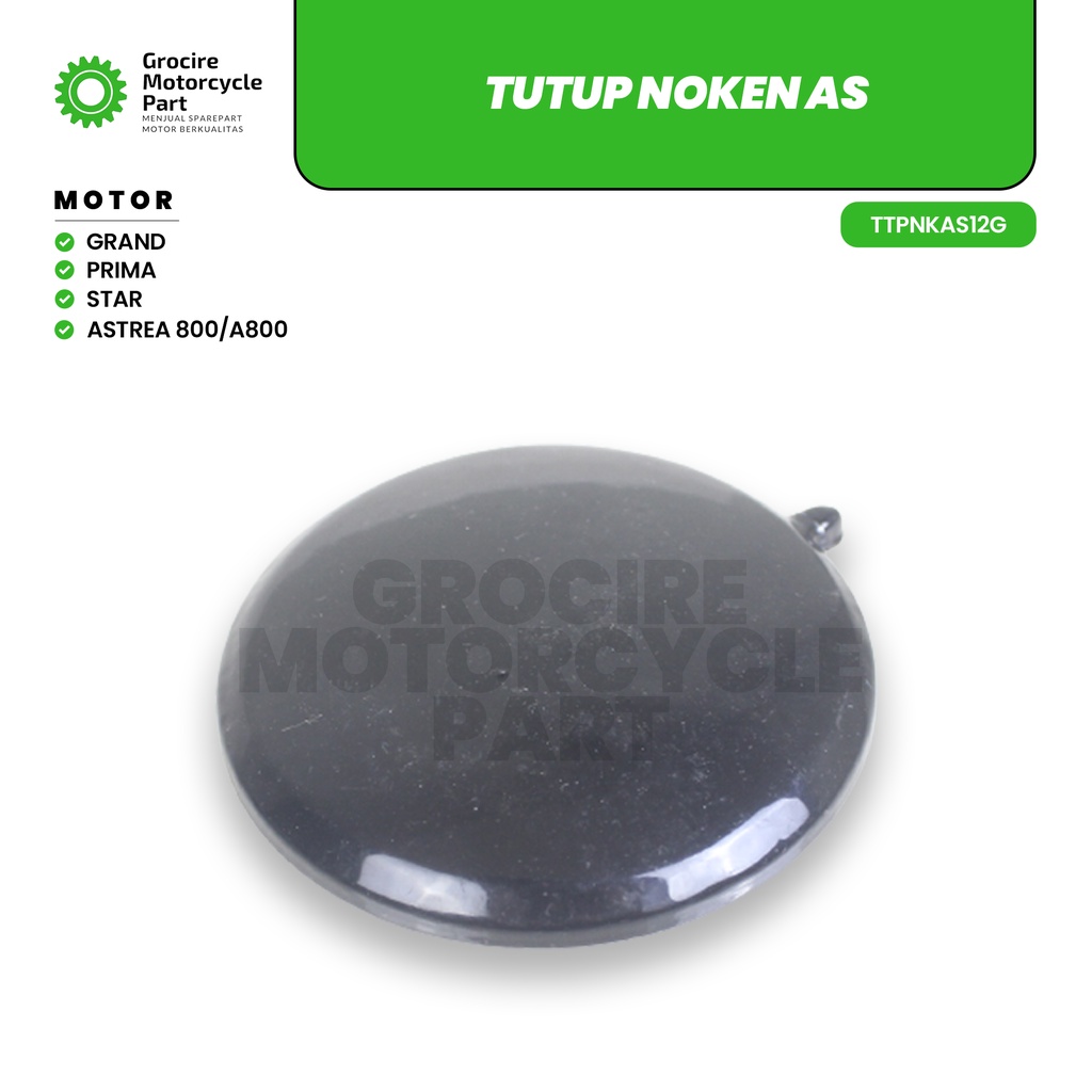 TUTUP NOKEN AS/KETENG/SENTRIK/TAIMING GRAND = PRIMA = STAR = ASTREA 800/A800