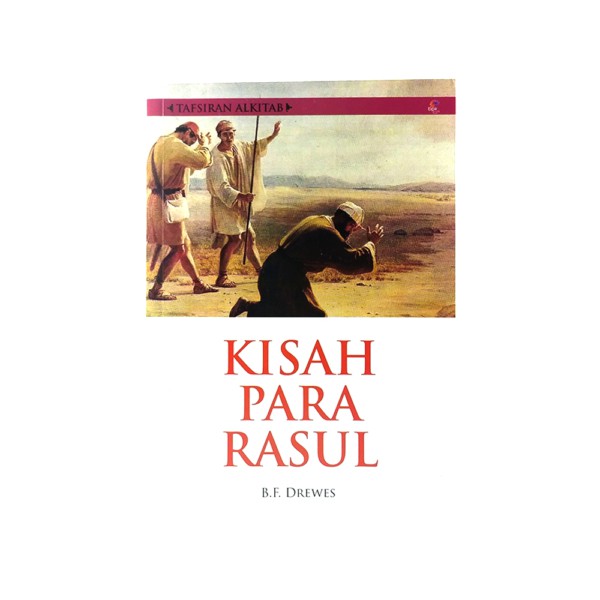 Tafsiran Alkitab “Kisah Para Rasul” - B.F. Drewes