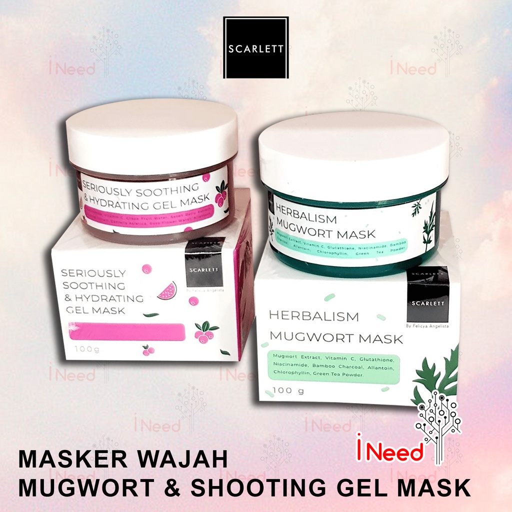 (INEED) [BARU!!] SCARLETT MASKER WAJAH MUGWORT &amp; SHOOTING GEL MASK 100gr