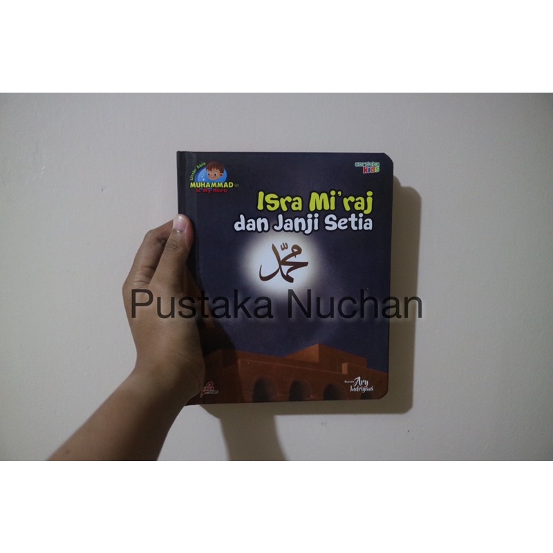 Buku Anak MIMH (Muhammad is My Hero) Seri 8 Isra' Mi'raj dan Janji Setia *eceran