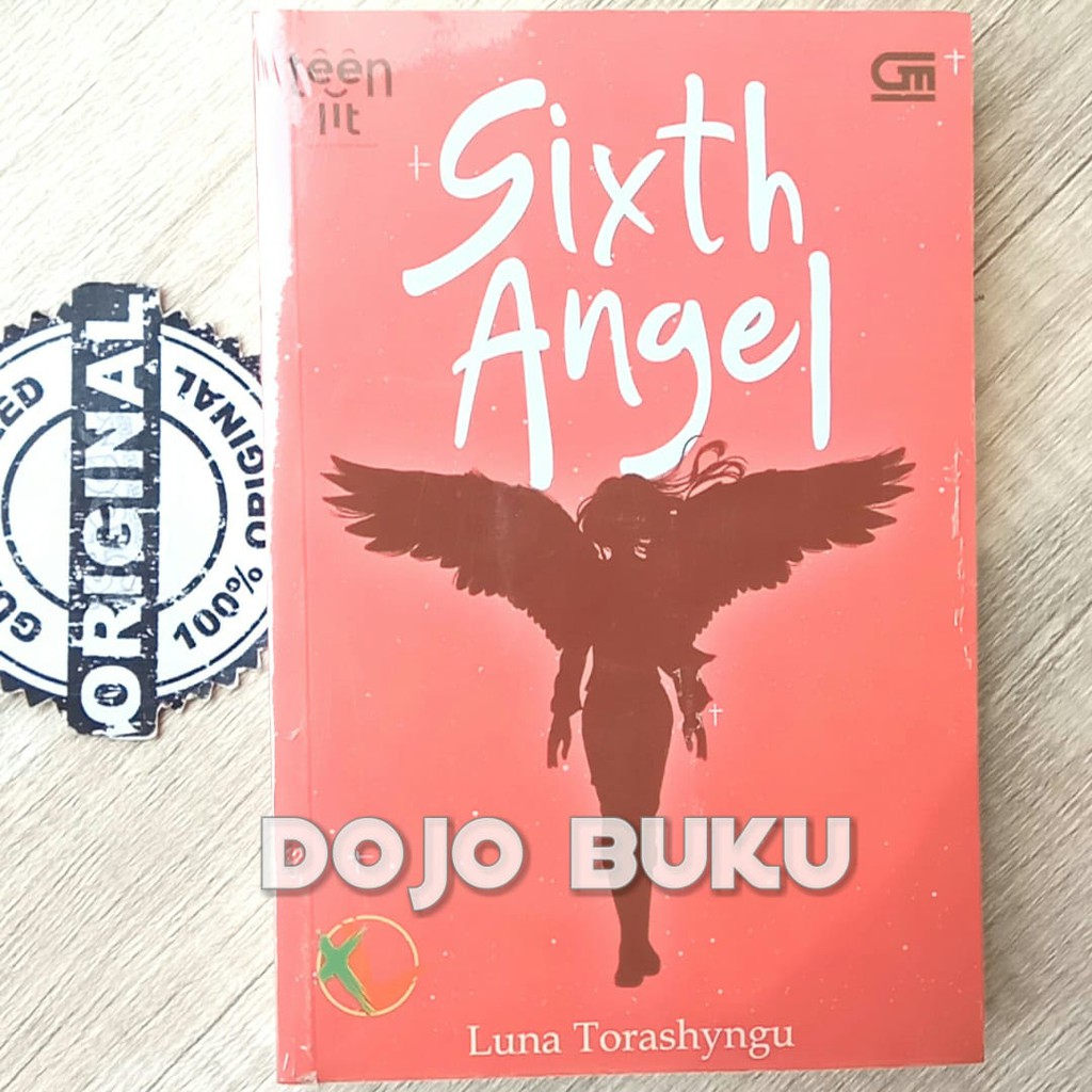 Teenlit : Sixth Angel by Luna Torashyngu