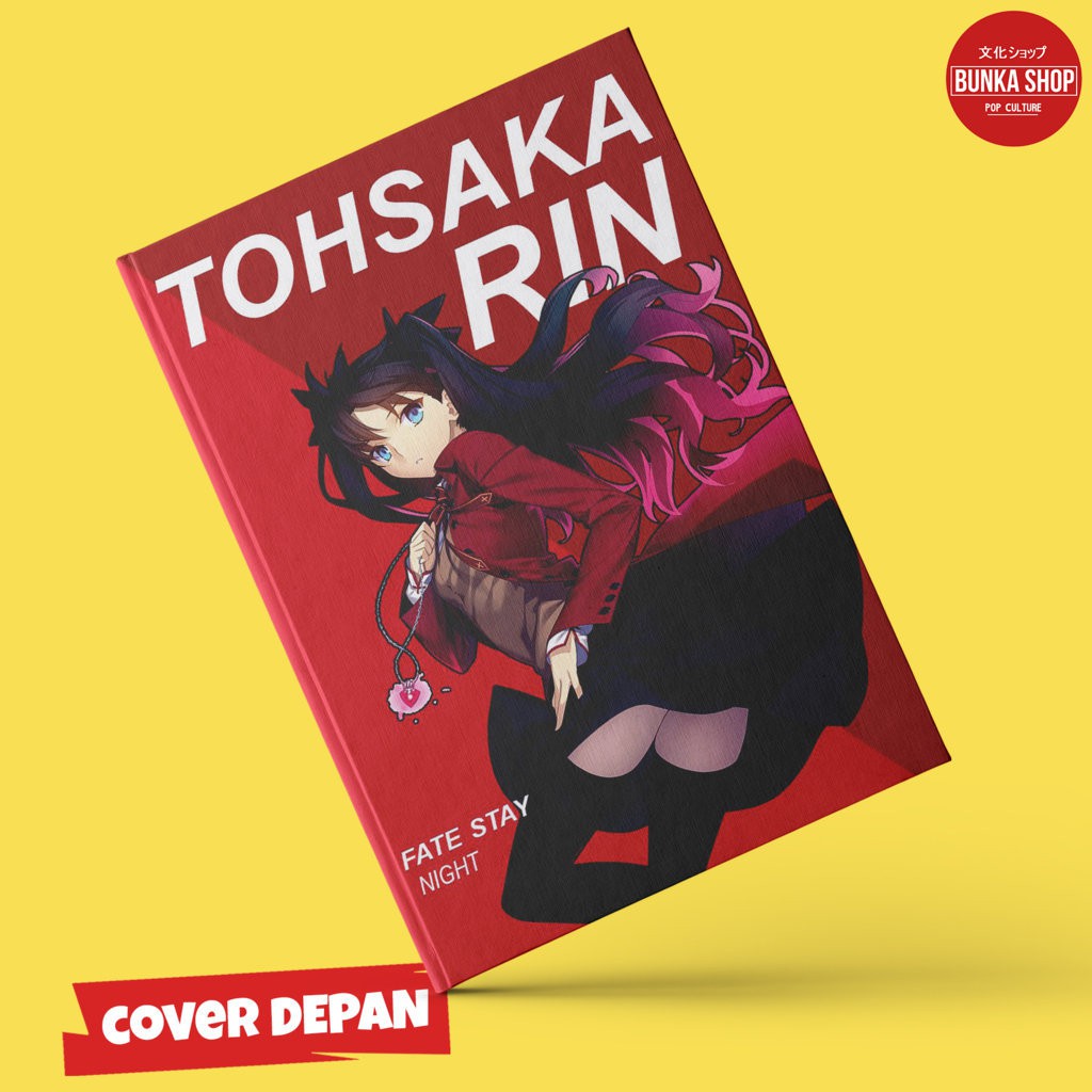 

Note Book Hardcover Anime Fate Stay Night Tohsaka Rin Ukuran A5 Buku Tulis Catatan Note Agenda Planner Gift Couple