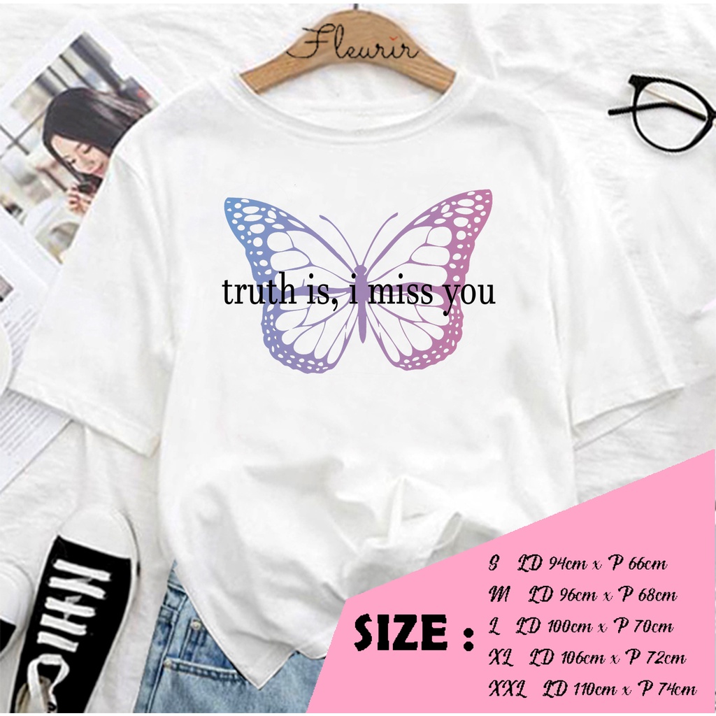 FLEURIR - COD KAOS TRUTH IS BUTTERFLY WANITA PRIA REMAJA DEWASA UNISEX TSHIRT JUMBO