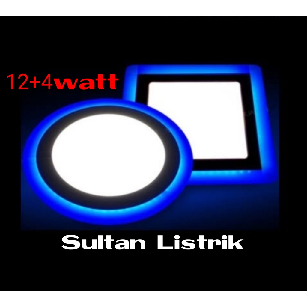 LAMPU PLAFON 12+4 WATT KOTAK & BULAT 2 WARNA  LAMPU DOWNLIGHT INBOW PANEL LED 2 WARNA