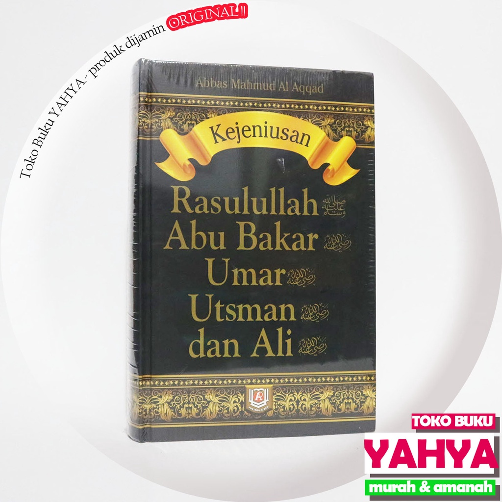 Kejeniusan Rasulullah Abu Bakar Umar Utsman dan Ali / Penerbit Pustaka Azzam