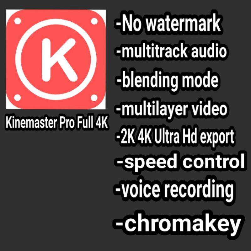 Kinemaster Full Pro 4K UltraHd