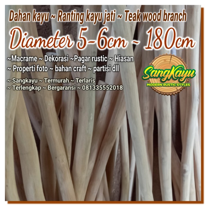 Dahan kayu jati teak wood branch 5-6x180 bahan craft partisi rustic