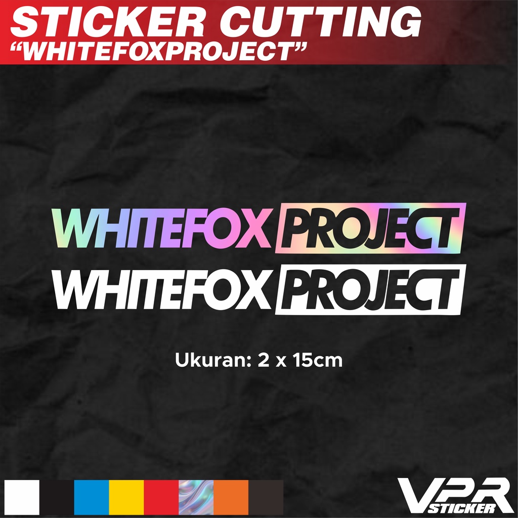 

STIKER/STICKER CUTTING WHITEFOXPROJECT