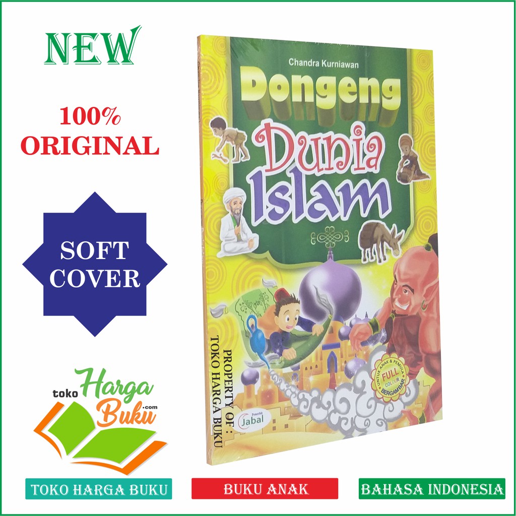 Dongeng Dunia Islam untuk Anak dan Pemula BERGAMBAR dan FULL COLOUR - Penerbit Jabal