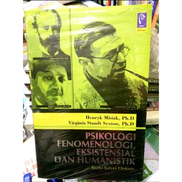 Buku PSIKOLOGI FENOMENOLOGI EKSISTENSIAL DAN HUMANISTIK