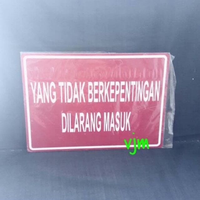 

Office & Stationery Label YANG TIDAK BERKEPENTINGAN DILARANG MASUK Acrylic (30x21)cm