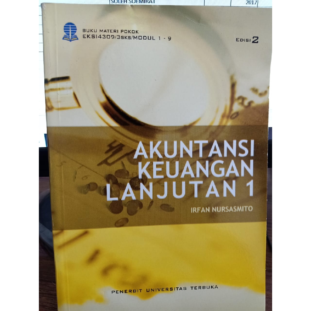Buku Materi Pokok Akuntansi Keuangan Lanjutan 1 Edisi 2- Irfan Nursasmito - UT