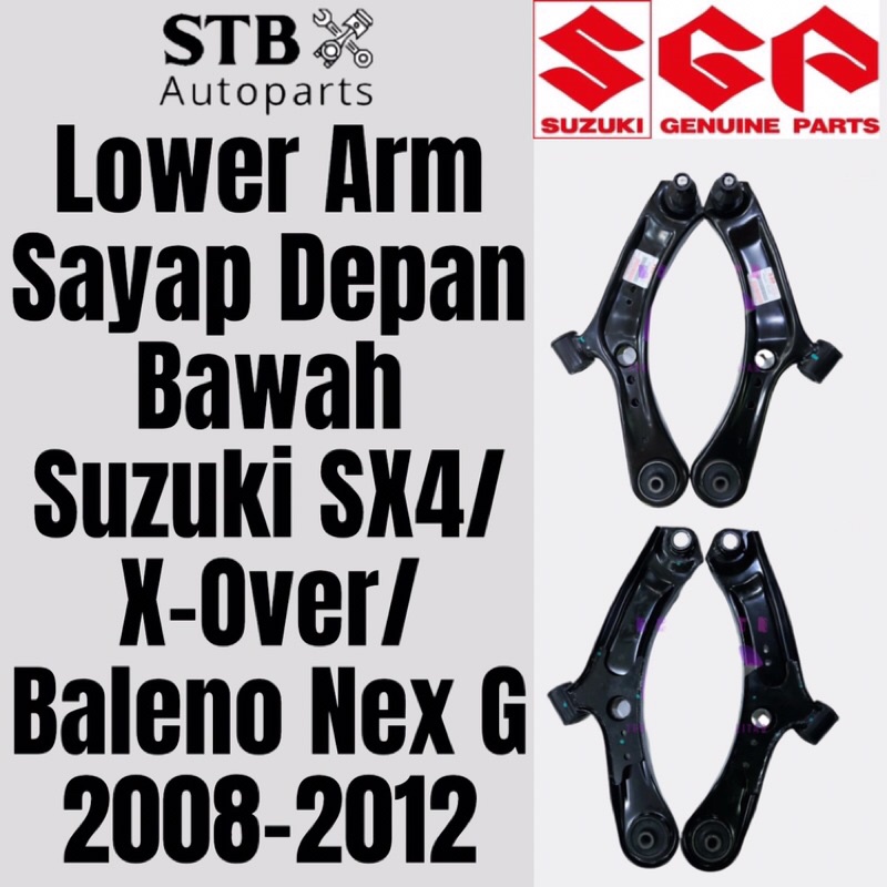 Lower Arm Sayap Depan Bawah Suzuki SX4/X-Over/Baleno Nex G 2008-2012