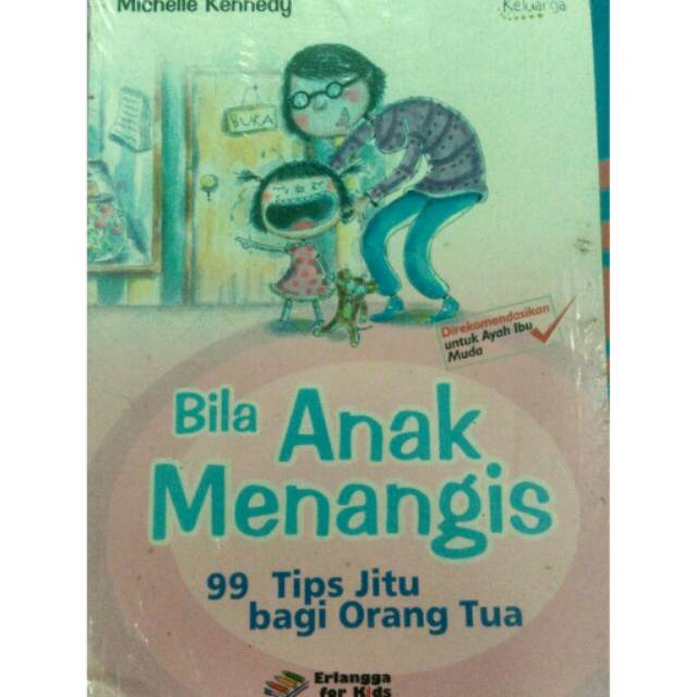 99 tips jitu bagi orang tua - bila anak menangis