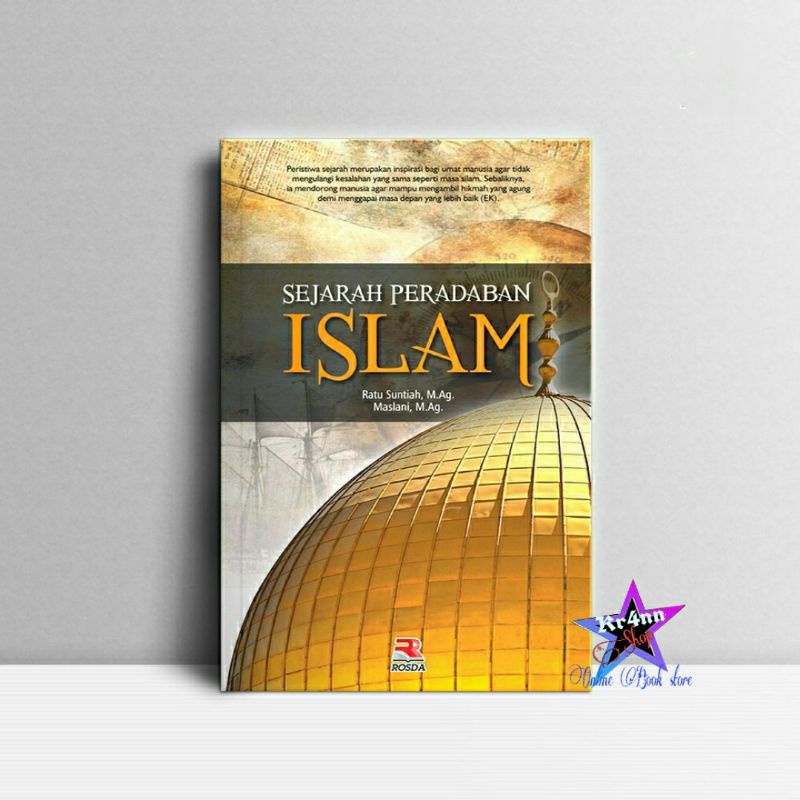 Sejarah Peradaban Islam -Ratu Sutiah - rosda