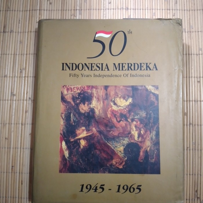 

Original 50th Indonesia Merdeka 1945-1965