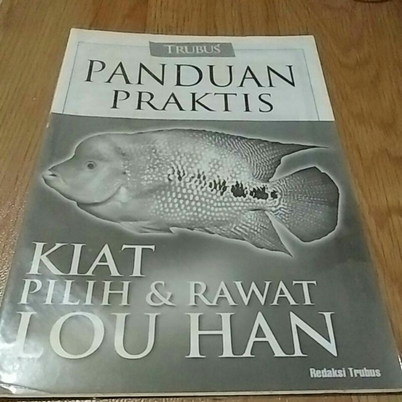 

buku panduan praktis truvus kita pilih & rawat lou han