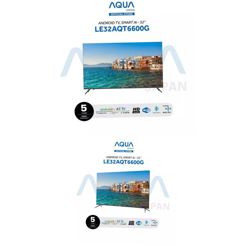 AQUA SMART AndroidTv LED TV  32 INCH - LE32AQT6600G