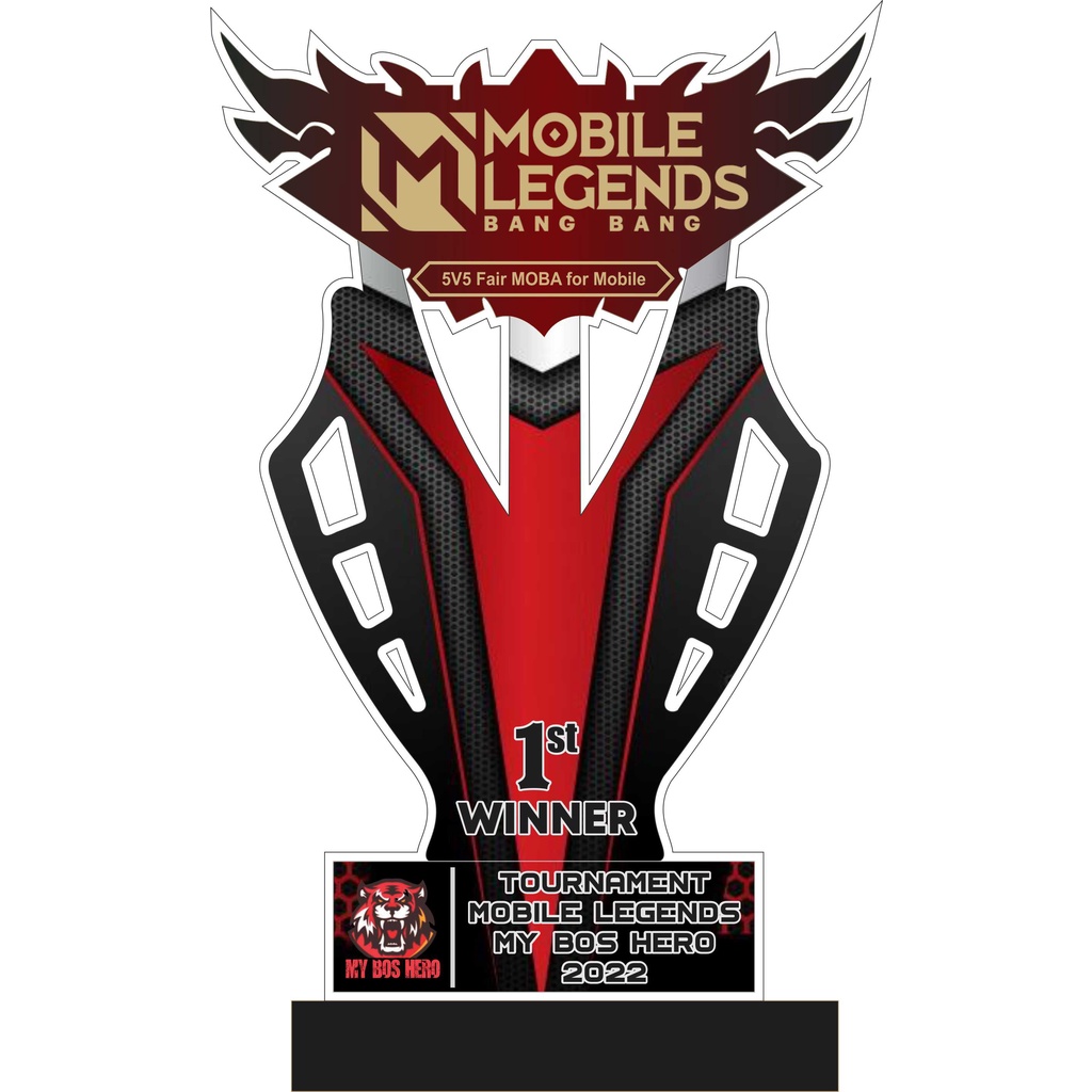 Trophy/Piala/Plakat/Mobile Legends/Bahan Akrilik 3mm dan 6mm/Free Design Suka Suka/Bisa Customs/Trophy Mobile Legend/Piala Mobile Legend/Plakat Mobile Legend